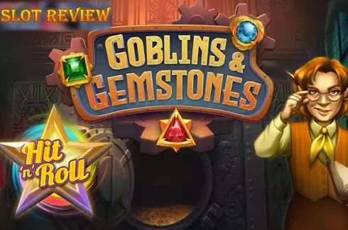 Goblins and Gemstones Hit n Roll